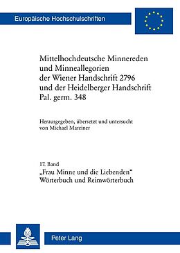 E-Book (epub) Mittelhochdeutsche Minnereden und Minneallegorien der Wiener Handschrift 2796 und der Heidelberger Handschrift Pal. germ. 348 von 