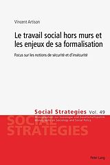 eBook (epub) Le travail social hors murs et les enjeux de sa formalisation de Vincent Artison