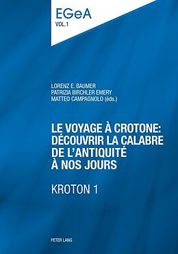 eBook (epub) Le voyage à Crotone : découvrir la Calabre de lAntiquité à nos jours- KROTON 1 de 