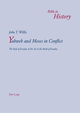 eBook (pdf) Yahweh and Moses in Conflict de John T. Willis