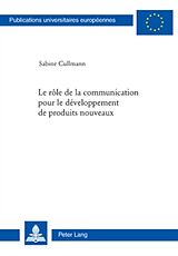 E-Book (pdf) Le rôle de la communication pour le développement de produits nouveaux von Sabine Cullmann