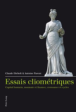 E-Book (pdf) Essais cliométriques von Claude Diebolt, Antoine Parent