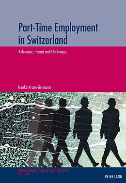 E-Book (pdf) Part-Time Employment in Switzerland von Irenka Krone-Germann