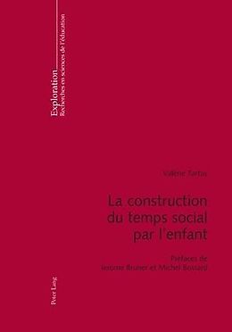eBook (pdf) La construction du temps social par lenfant de Valérie Tartas