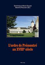 E-Book (pdf) Lordre de Prémontré au XVIII e siècle von 