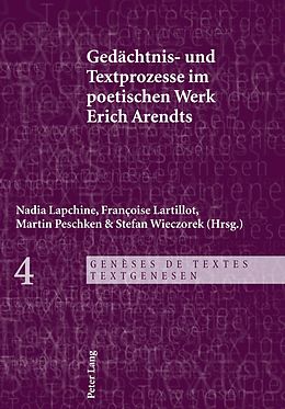 E-Book (pdf) Gedächtnis- und Textprozesse im poetischen Werk Erich Arendts von 