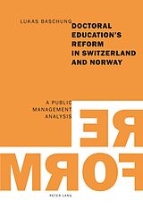 eBook (pdf) Doctoral Education's Reform in Switzerland and Norway de Lukas Baschung