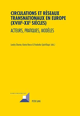 eBook (pdf) Circulations et réseaux transnationaux en Europe (XVIII e -XX e siècles) de 