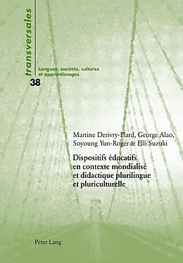 E-Book (pdf) Dispositifs éducatifs en contexte mondialisé et didactique plurilingue et pluriculturelle von 