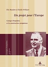 E-Book (pdf) Un projet pour lEurope von Eric Bussière, Émilie Willaert