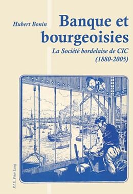 eBook (pdf) Banque et bourgeoisies de Hubert Bonin