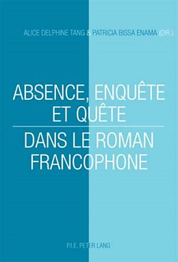 eBook (pdf) Absence, enquête et quête dans le roman francophone de 