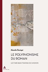 eBook (pdf) Le polyphonisme du roman de Alexandre Dessingué