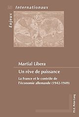 E-Book (pdf) Un rêve de puissance von Martial Libera