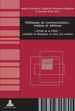 E-Book (pdf) Politiques de communication, médias et défense von 