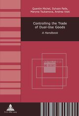 eBook (pdf) Controlling the Trade of Dual-Use Goods de Quentin Michel