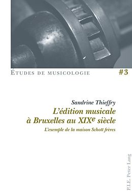 eBook (pdf) Lédition musicale à Bruxelles au XIXe siècle de Sandrine Thieffry