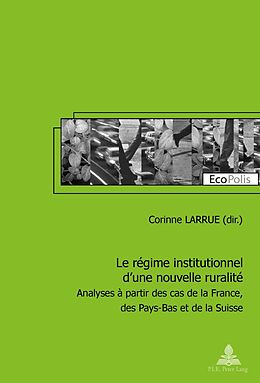 eBook (pdf) Le régime institutionnel dune nouvelle ruralité de Corinne Larrue
