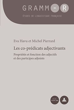 E-Book (pdf) Les co-prédicats adjectivants von Eva Havu, Michel Pierrard