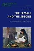 E-Book (pdf) Female and the Species von Maureen O'Connor