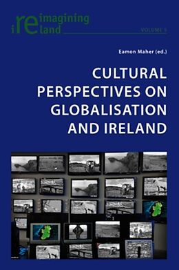 E-Book (pdf) Cultural Perspectives on Globalisation and Ireland von 