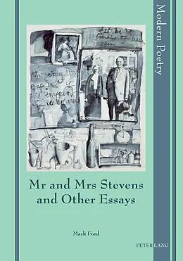E-Book (pdf) Mr and Mrs Stevens and Other Essays von Mark Ford