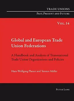 E-Book (pdf) Global and European Trade Union Federations von Hans-Wolfgang Platzer