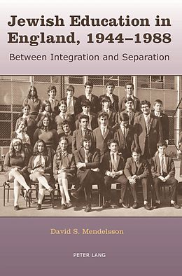 E-Book (pdf) Jewish Education in England, 1944-1988 von David Mendelsson