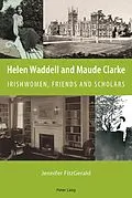 E-Book (pdf) Helen Waddell and Maude Clarke von Jennifer Fitzgerald
