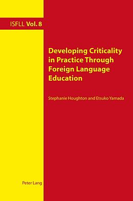 E-Book (pdf) Developing Criticality in Practice Through Foreign Language Education von Stephanie Houghton