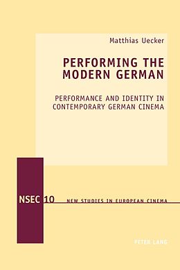 E-Book (pdf) Performing the Modern German von Matthias Uecker