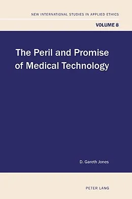 E-Book (pdf) Peril and Promise of Medical Technology von D. Gareth Jones