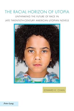eBook (pdf) Racial Horizon of Utopia de Edward K. Chan