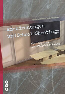 Paperback Amokdrohungen und School-Shootings von Armin Himmelrath, Sarah Neuhäuser