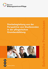 Paperback Sterbebegleitung aus der Perspektive von Studierenden in der pflegerischen Grundbildung von Beatty Ingeborg