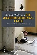 E-Book (epub) Die Akademisierungsfalle (E-Book) von Rudolf H. Strahm