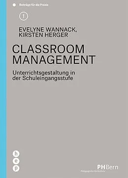 E-Book (epub) Classroom Management (E-Book) von Evelyne Wannack, Kirsten Herger