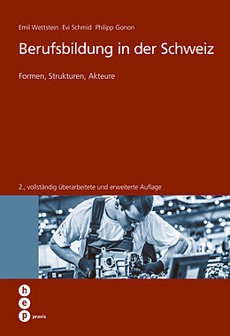 Paperback Berufsbildung in der Schweiz von Emil Wettstein, Evi Schmid, Philipp Gonon