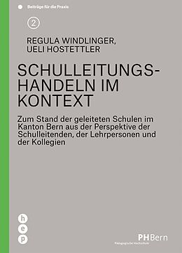 E-Book (epub) Schulleitungshandeln im Kontext (E-Book) von Regula Windlinger, Ueli Hostettler