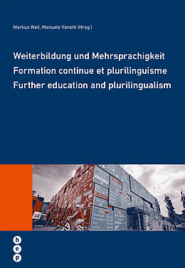 Paperback Weiterbildung und Mehrsprachigkeit von Markus Weil, Manuele Vanotti