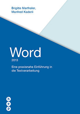 Paperback Word 2013 von Manfred Kaderli, Brigitte Marthaler