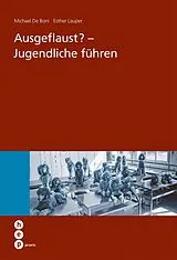 Paperback Ausgeflaust? - Jugendliche führen von Esther Lauper, Michael de Boni