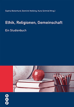 Paperback Ethik, Religionen, Gemeinschaft von Sophia Bietenhard, Dominik Helbling, Kuno Schmid