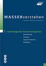 Paperback Hydrologische Extremereignisse - WASSERverstehen Modul 1 von Hydrologischer Atlas der Schweiz, Matthias Probst