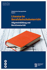 Paperback Literatur im Berufsfachschulunterricht von Daniela Rossetti, Saskia Sterel