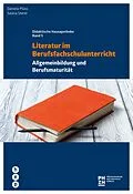 E-Book (epub) Literatur im Berufsfachschulunterricht (E-Book) von Saskia Sterel, Daniela Rossetti