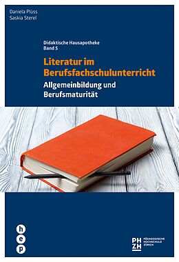 E-Book (epub) Literatur im Berufsfachschulunterricht (E-Book) von Saskia Sterel, Daniela Rossetti