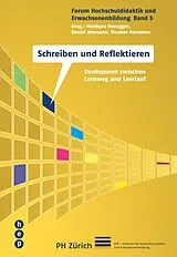 E-Book (epub) Schreiben und Reflektieren (E-Book) von Monique Honegger, Daniel Ammann, Thomas Hermann