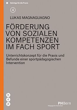 E-Book (epub) Förderung von sozialen Kompetenzen im Fach Sport (E-Book) von Lukas Magnaguagno