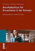 E-Book (epub) Berufsabschluss für Erwachsene in der Schweiz (E-Book) von Markus Maurer, Emil Wettstein, Helena Neuhaus